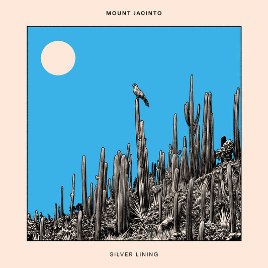 Mount Jacinto - Silver Lining [VINYL]