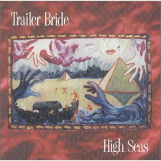 Trailer Bride - High Seas [CD]