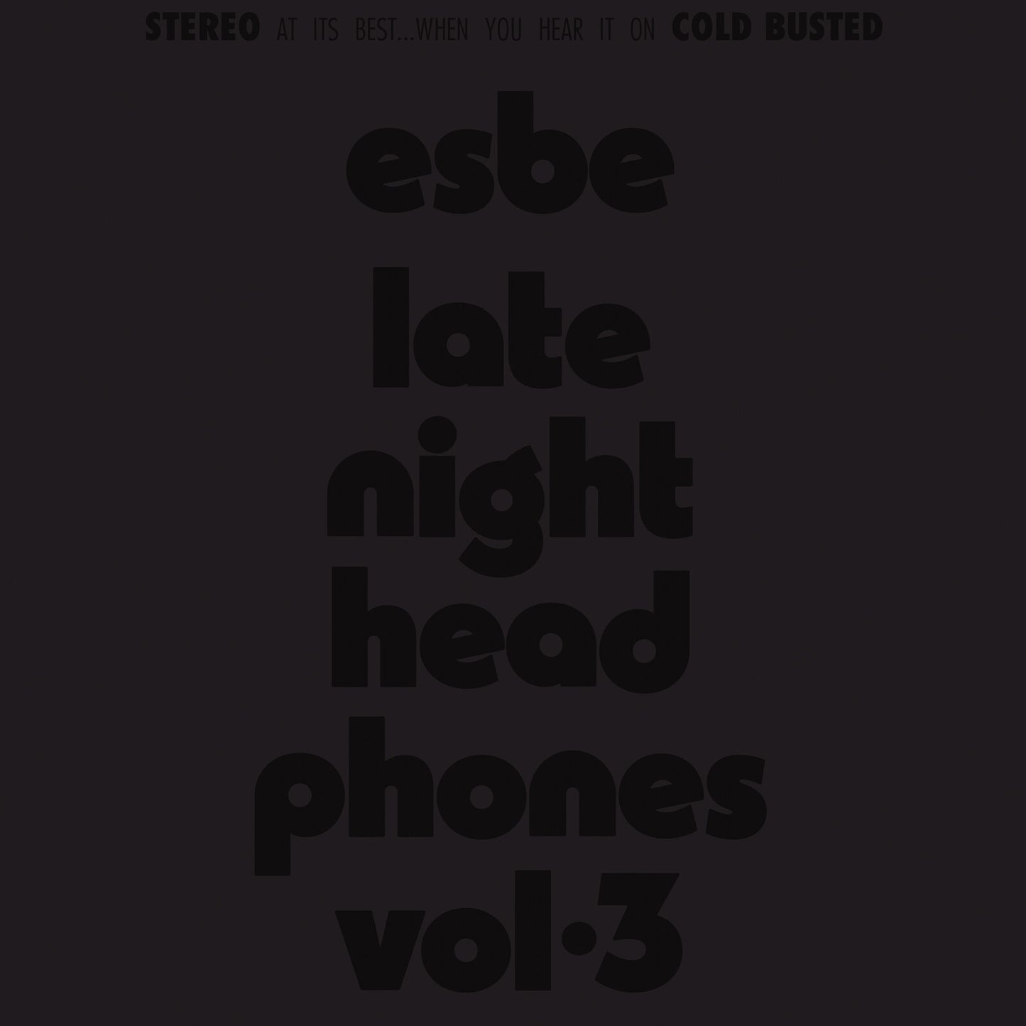 ESBE - LATE NIGHT HEADPHONES VOL. 3 [VINYL]