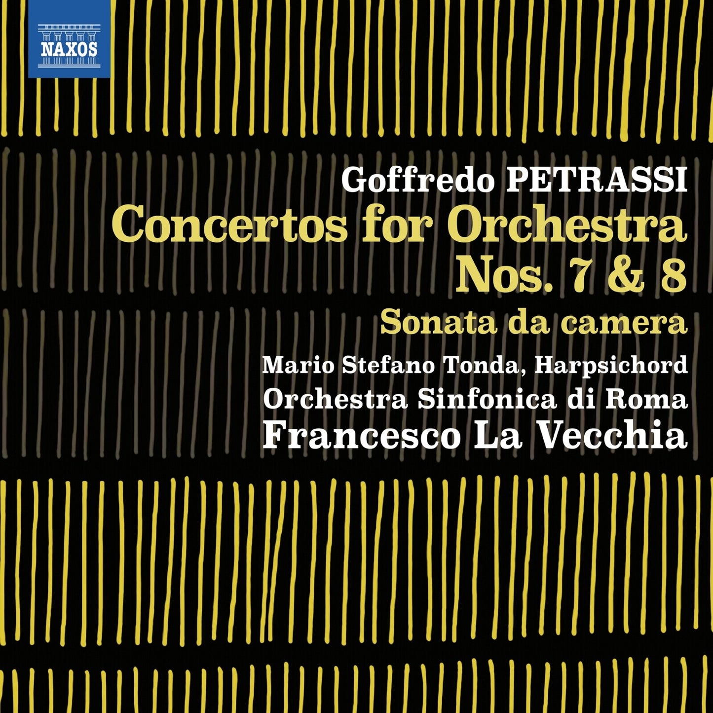 Orch Sinf Di Roma/la Vecchia - Goffredo Petrassi: Concertos For Orchestra Nos. 7 & 8 / Sonata Da Camera [CD]