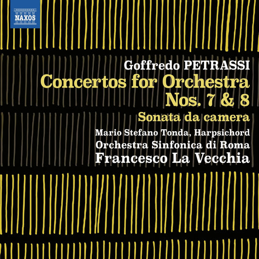 Orch Sinf Di Roma/la Vecchia - Goffredo Petrassi: Concertos For Orchestra Nos. 7 & 8 / Sonata Da Camera [CD]
