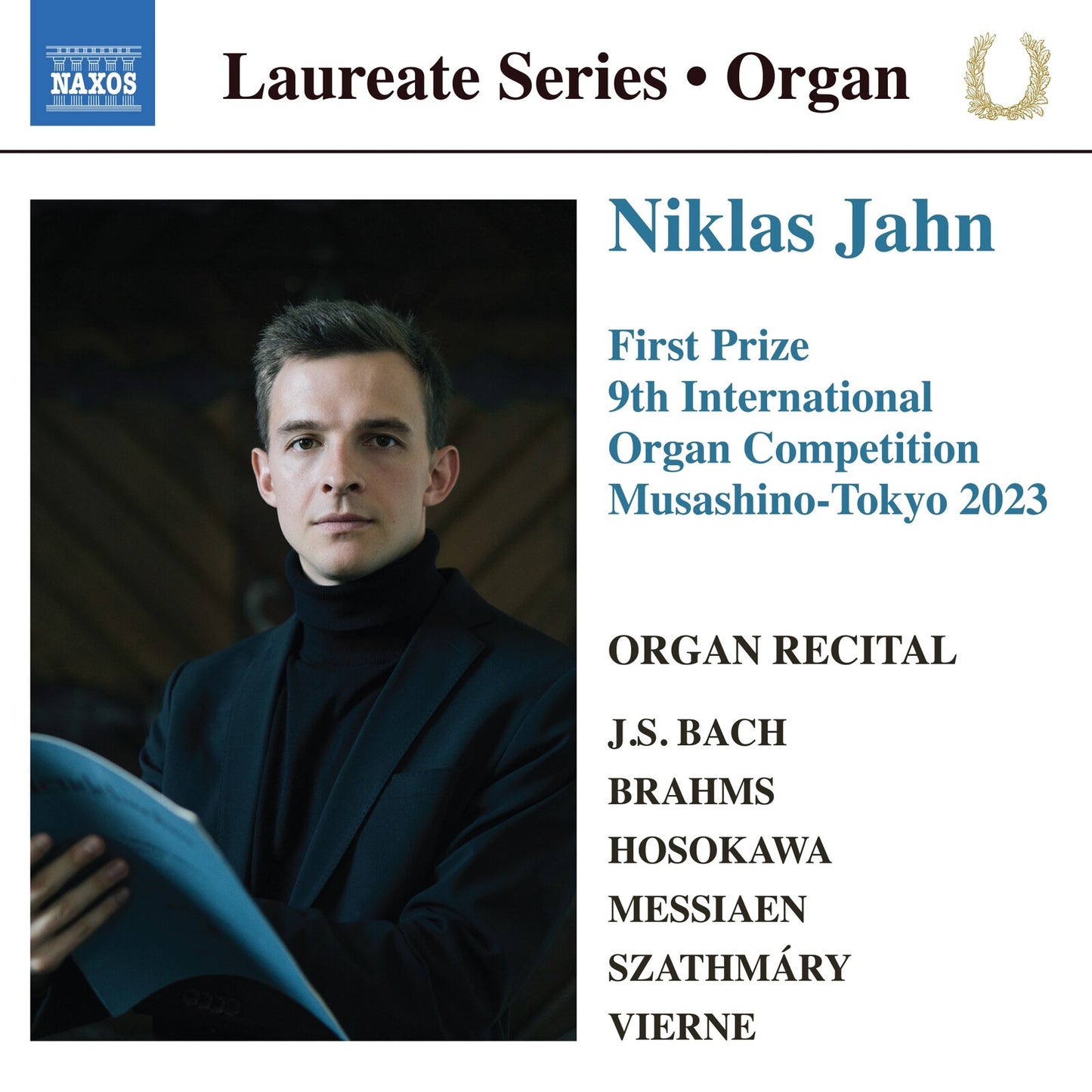 Niklas Jahn - Niklas Jahn Organ Laureate Recital - First Prize / 9Th International Organ Competition Musashino-Tokyo 2023 (J.S. Bach / Brahms / Hosokawa / Messiaen / Szathmary / Vierne) [CD]