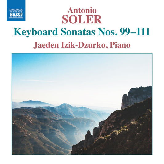 Jaeden Izik-dzurko - Antonio Soler: Keyboard Sonatas Nos. 99-111 [CD]