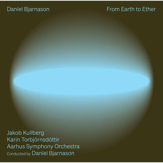 Jakob Kullberg; Karin Torbjorn - Daniel Bjarnason From Earth T [CD]