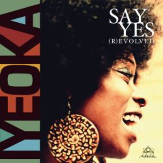 Iyeoka - Say Yes (r)evolved [VINYL]