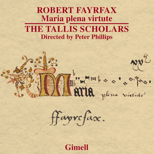 The Tallis Scholars/phillips - Robert Fayrfax: Maria Plena Virtute / Ave Dei Patris / O Maria / Deo Grata / Eterna Laudis Lilium [CD]