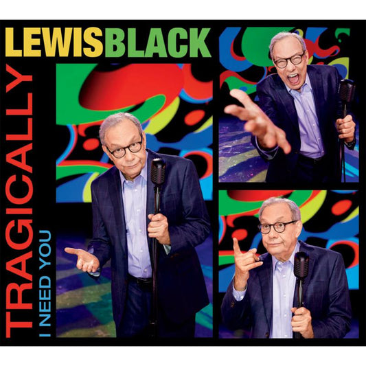 Lewis Black - Tragically I Need You [CD]