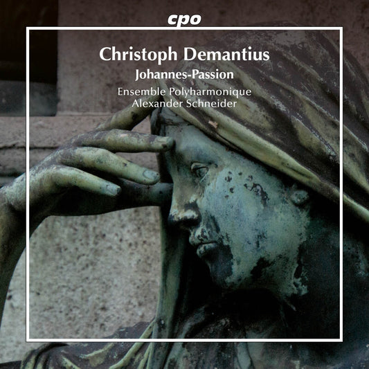 Ens Polyharmonique/schneider - Demantius - Johannes-passion [CD]