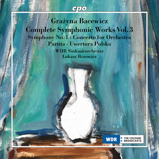 WDR SO/BOROWICZ - BACEWICZ - SYMPHONIC WORKS 3 [CD]