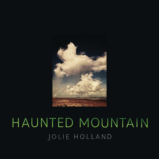 Jolie Holland - Haunted Mountain [VINYL]