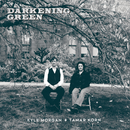 Kyle Morgan And Tamar Korn - Darkening Green [VINYL]