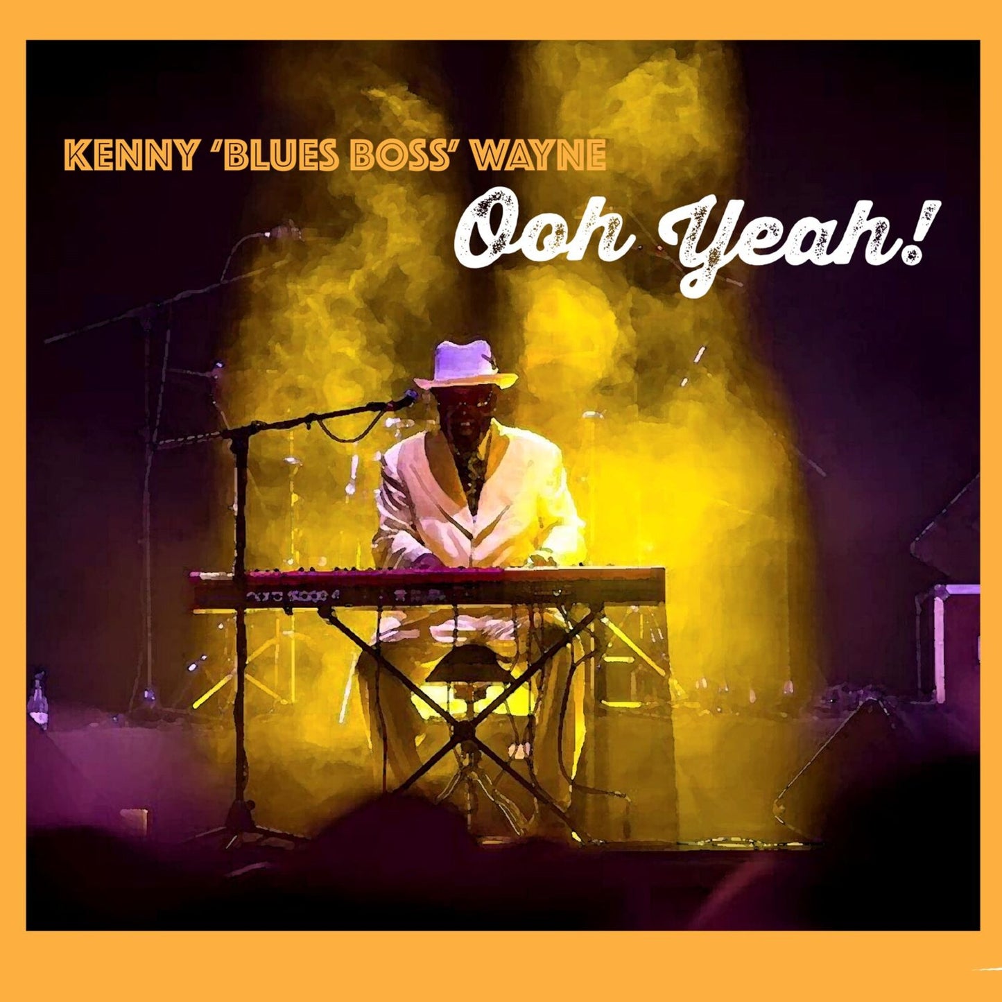 Kenny Blues Boss Wayne - Ooh Yeah! [CD]