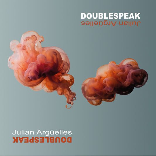 Julian Arguelles - Doublespeak [CD]
