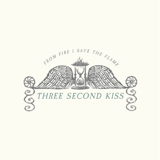 Three Second Kiss - From Fire I Save The Flame [CD]