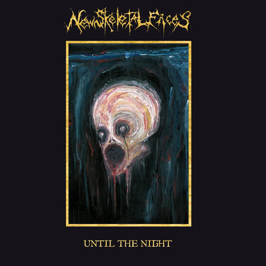 New Skeletal Faces - Until The Night [VINYL]