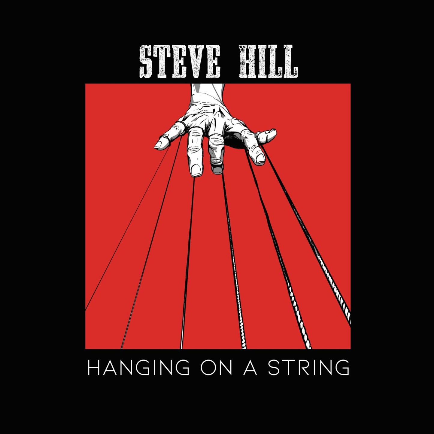 Steve Hill - Hanging On A String [CD]