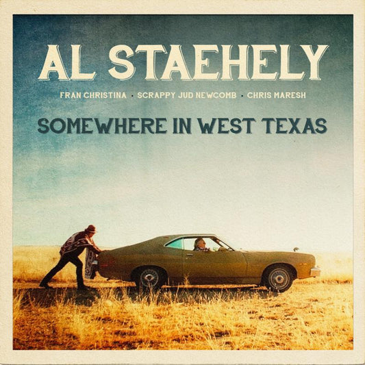 Al Staehely (featuring - Somewhere In West Texas [CD]