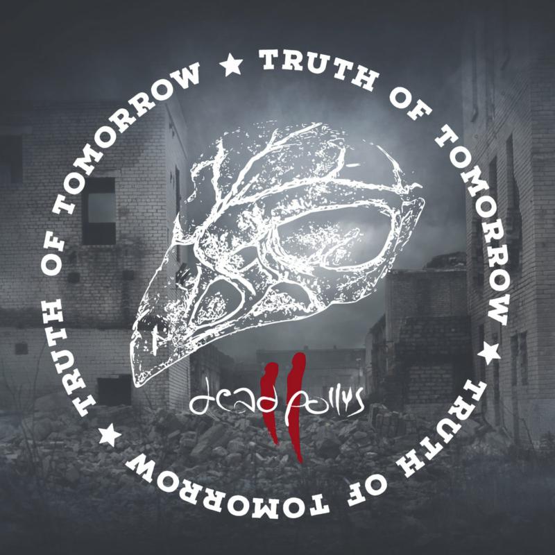 Dead Pollys - Truth Of Tomorrow [CD]