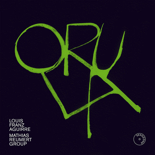 Mathias Remuert Group - Louis Franz Aguirre: Orula [CD]