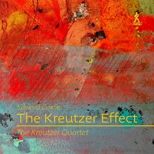 The Kreutzer Quartet - Cowie - The Kreutzer Effect [CD]