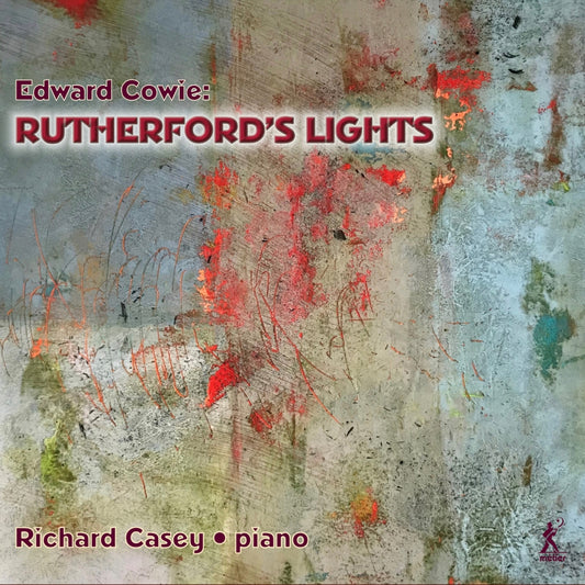Richard Casey - Cowie - Rutherfords Lights [CD]