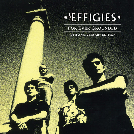 Effigiesthe - For Ever Grounded (40th Annive [VINYL]
