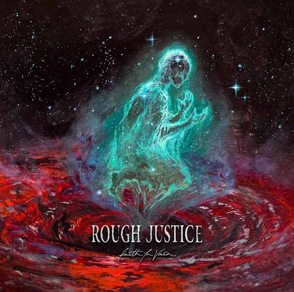 Rough Justice - Faith In Vain (red/black Burst Vinyl) [VINYL]