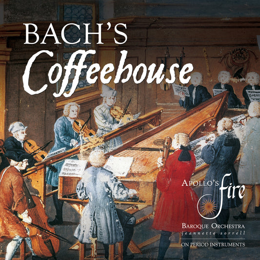 Apollos Fire - Bachs Coffeehouse [CD]