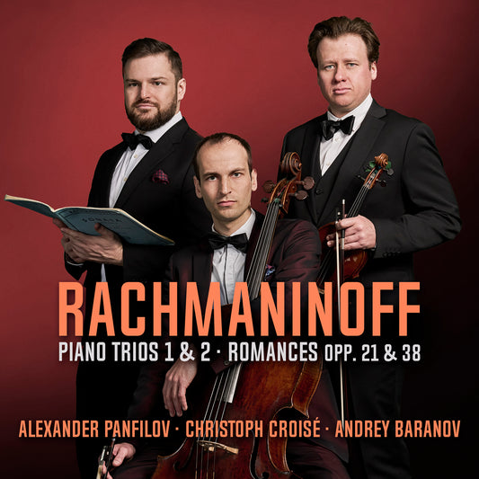 Christoph Croise; Andrey Baran - Rachmaninoff: Piano Trios Nos. 1 & 2 / Romances Opp. 21 & 23 [CD]