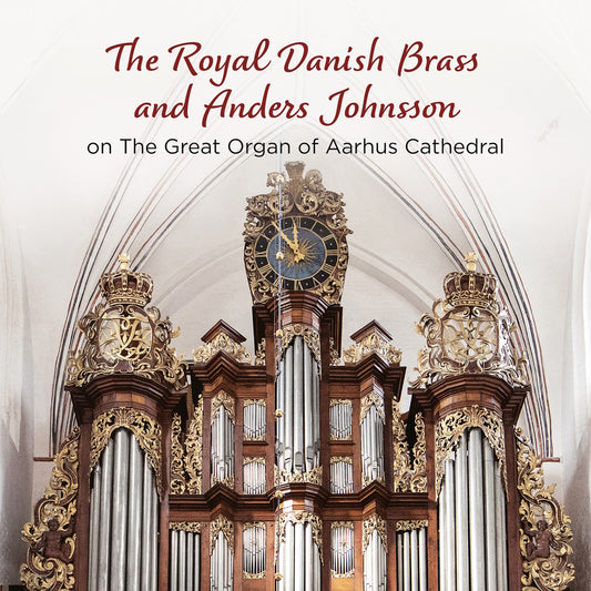ROYAL DANISH BRASS/JOHNSSON - GREAT ORGAN AARHUS CATHEDRAL [CD]