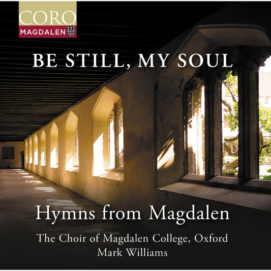 Choir Of Magdalen/williams - Be Still My Soul [CD]