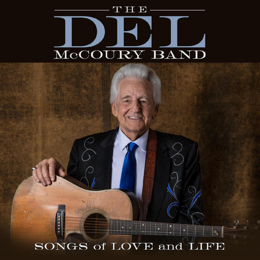 Del Mccoury Band The - Songs Of Love And Life [VINYL]
