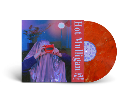 Hot Mulligan - Why Would I Watch (Copper Red LP) [VINYL]