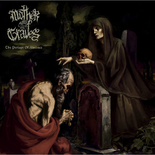 Mother Of Graves - The Periapt Of Absence [VINYL]