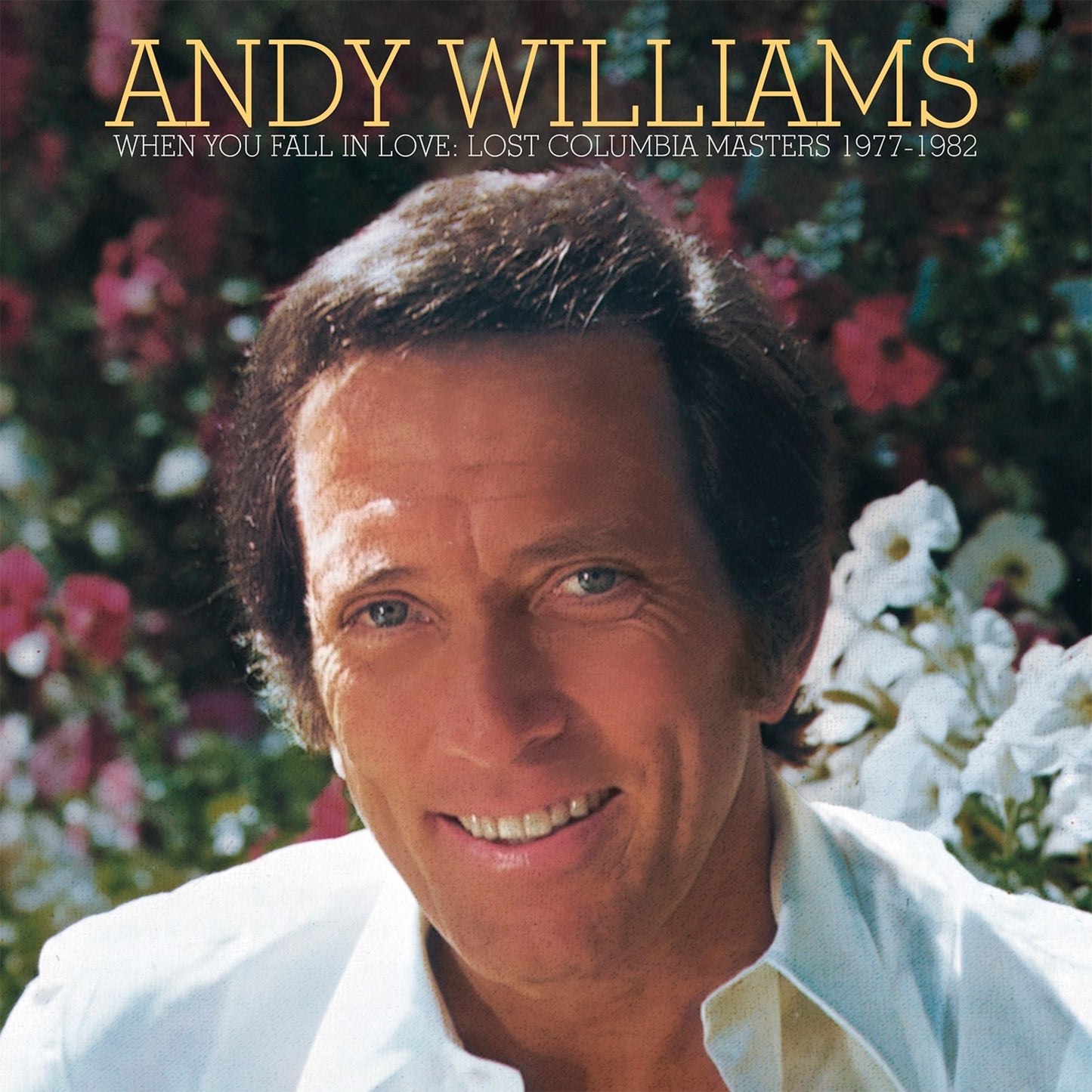 Andy Williams - When You Fall In Love - Lost Columbia Masters 1977-1982 [CD]