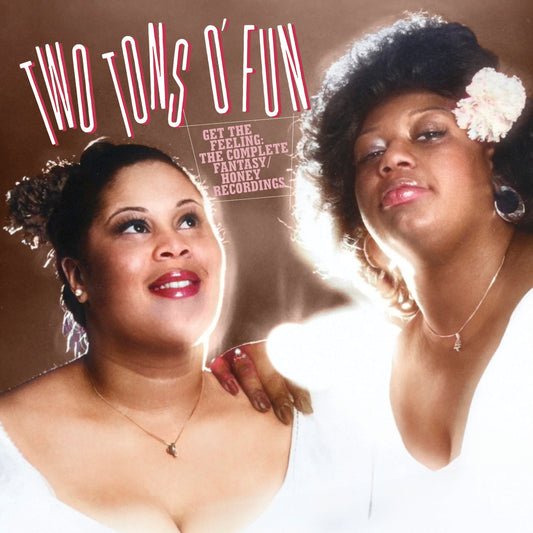 Two Tons Of Fun - Get The Feeling - The Complete Fantasy / Honey Recordings [CD]