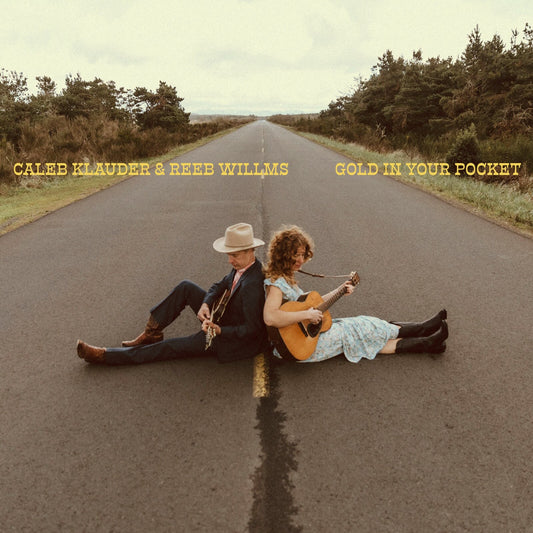 Caleb Klauder & Reeb Willms - Gold In Your Pocket [VINYL]