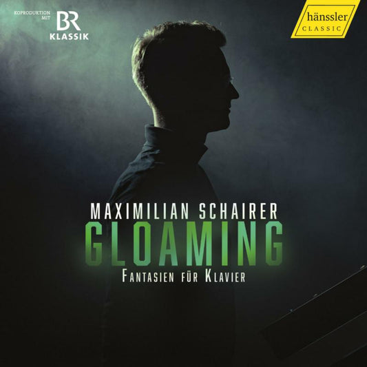 Maximilian Schairer - Gloaming - Fantasien Fur Klavi [CD]