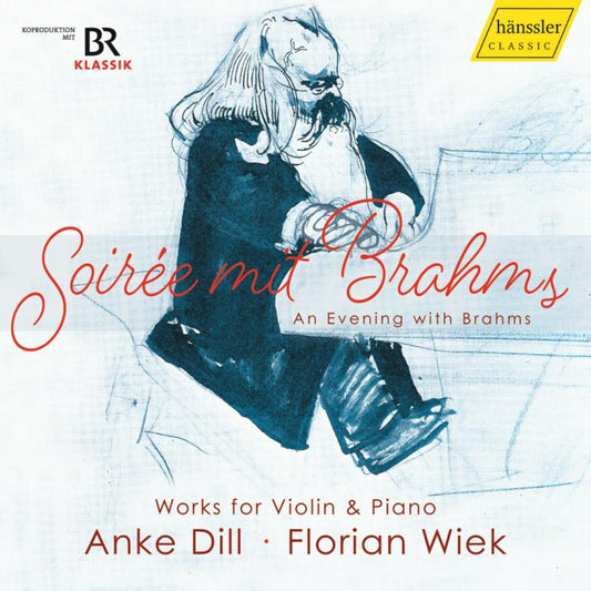 Anke Dill; Florian Wiek - Johannes Brahms Soiree Mit Br [CD]