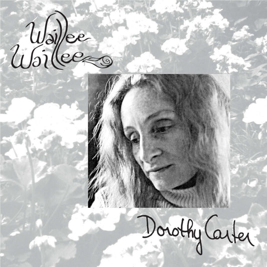 CARTER DOROTHY - WAILLEE WAILLEE [CD]