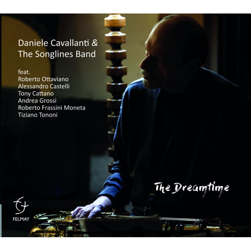 Daniele Cavallanti & The Songl - The Dreamtime [CD]