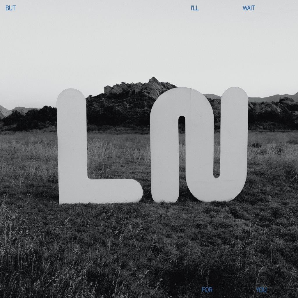 LOCAL NATIVES - BUT I’LL WAIT FOR YOU [CD]