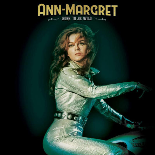 ANN-MARGRET - BORN TO BE WILD [VINYL]