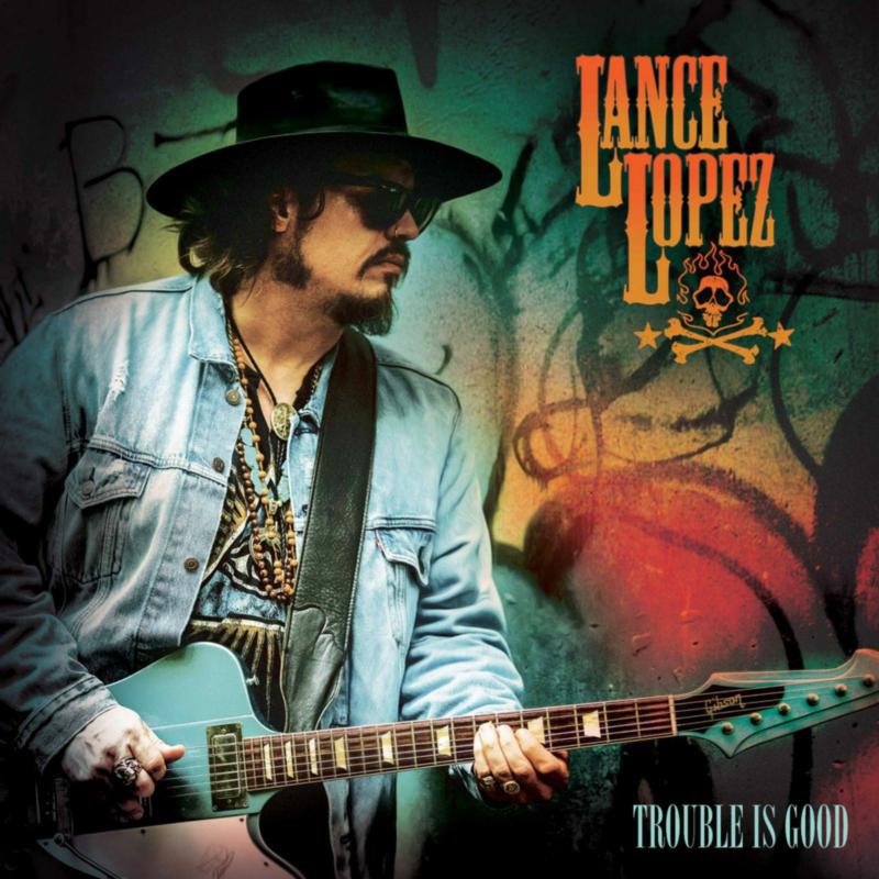 Lance Lopez - Trouble Is Good [CD]