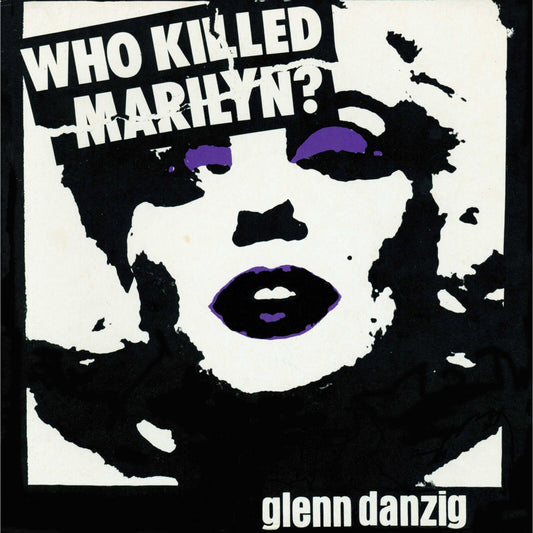Glenn Danzig - Who Killed Marilyn? [VINYL]