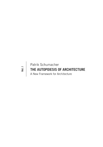 The Autopoiesis of Architecture - a New           Framework for Architecture V1