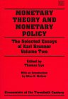 Monetary Theory and Monetary Policy: The Selected Essays of Karl Brunner Volume Two