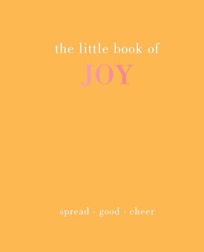 The Little Book of Joy : Spread Good Cheer