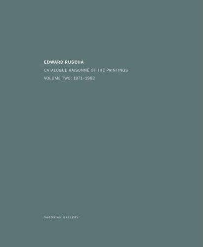 Ed Ruscha: Catalogue Raisonne of the Paintings:Vol.2 1971-1982