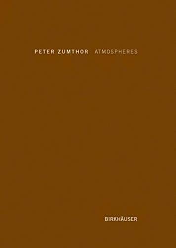Atmospheres: Architectural Environments - Surrounding Objects